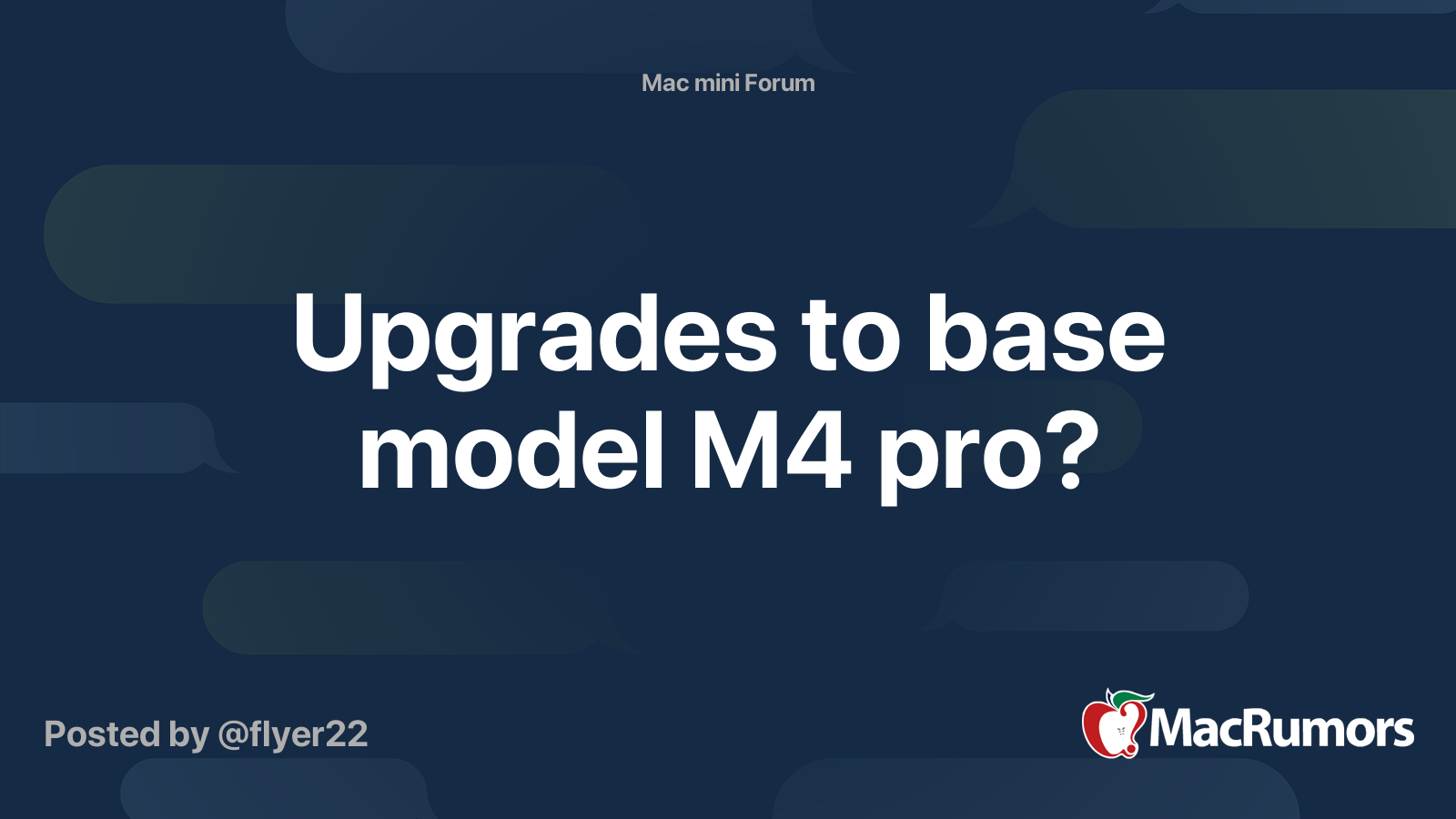 Upgrades to base model M4 pro? | MacRumors Forums