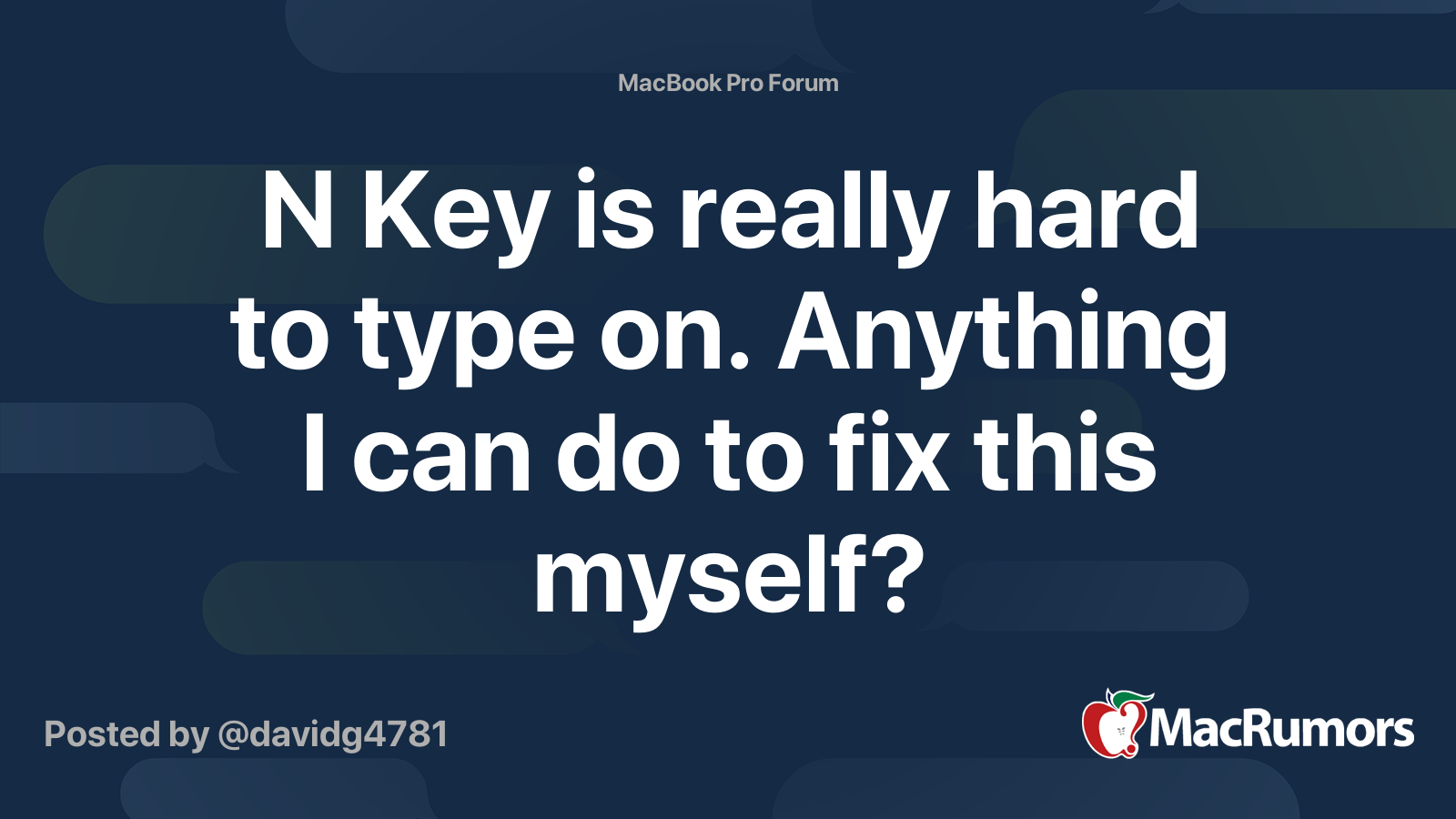 N Key is really hard to type on. Anything I can do to fix this myself ...