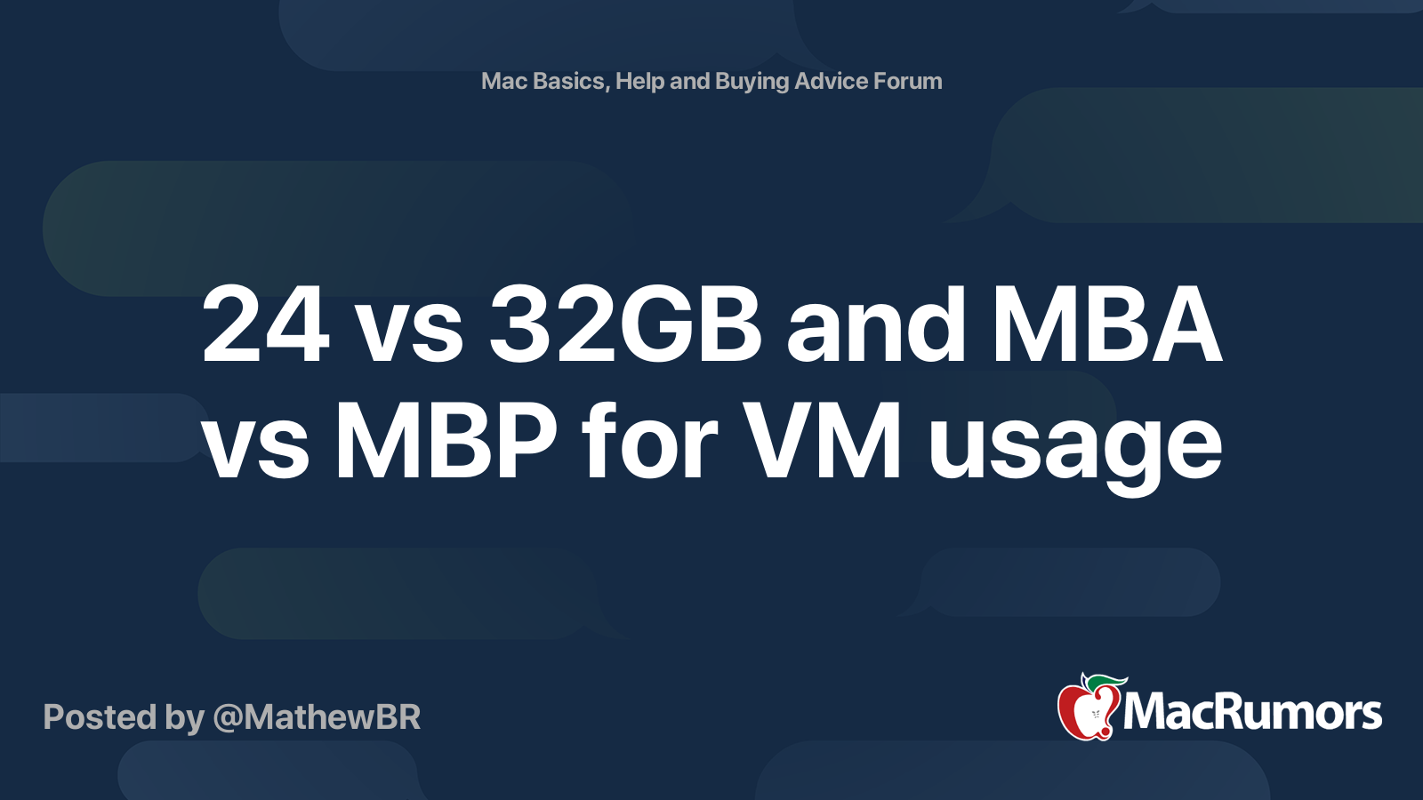 24 vs 32GB and MBA vs MBP for VM usage | MacRumors Forums