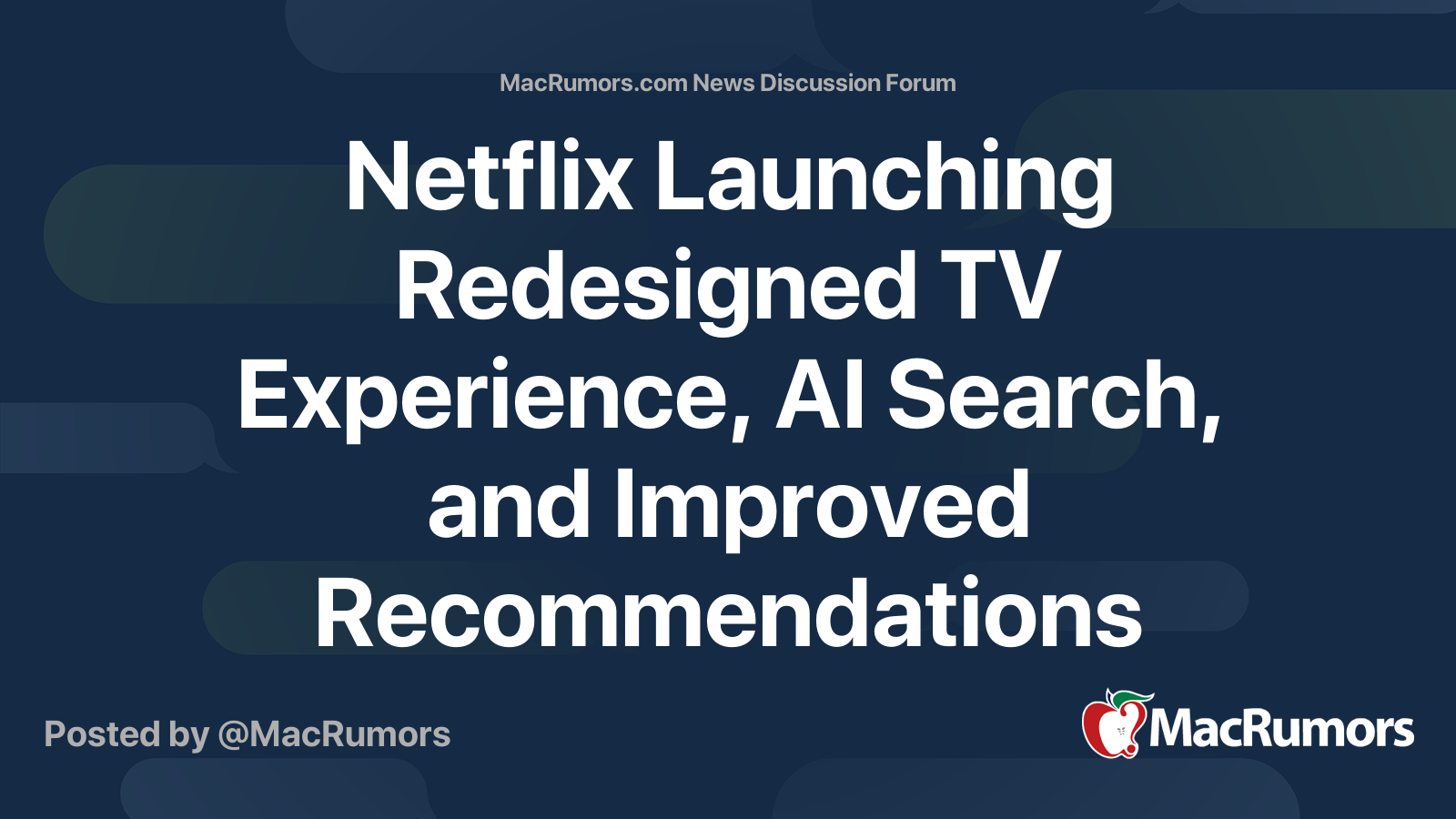 Netflix Launching Redesigned TV Experience, AI Search, and Improved ...