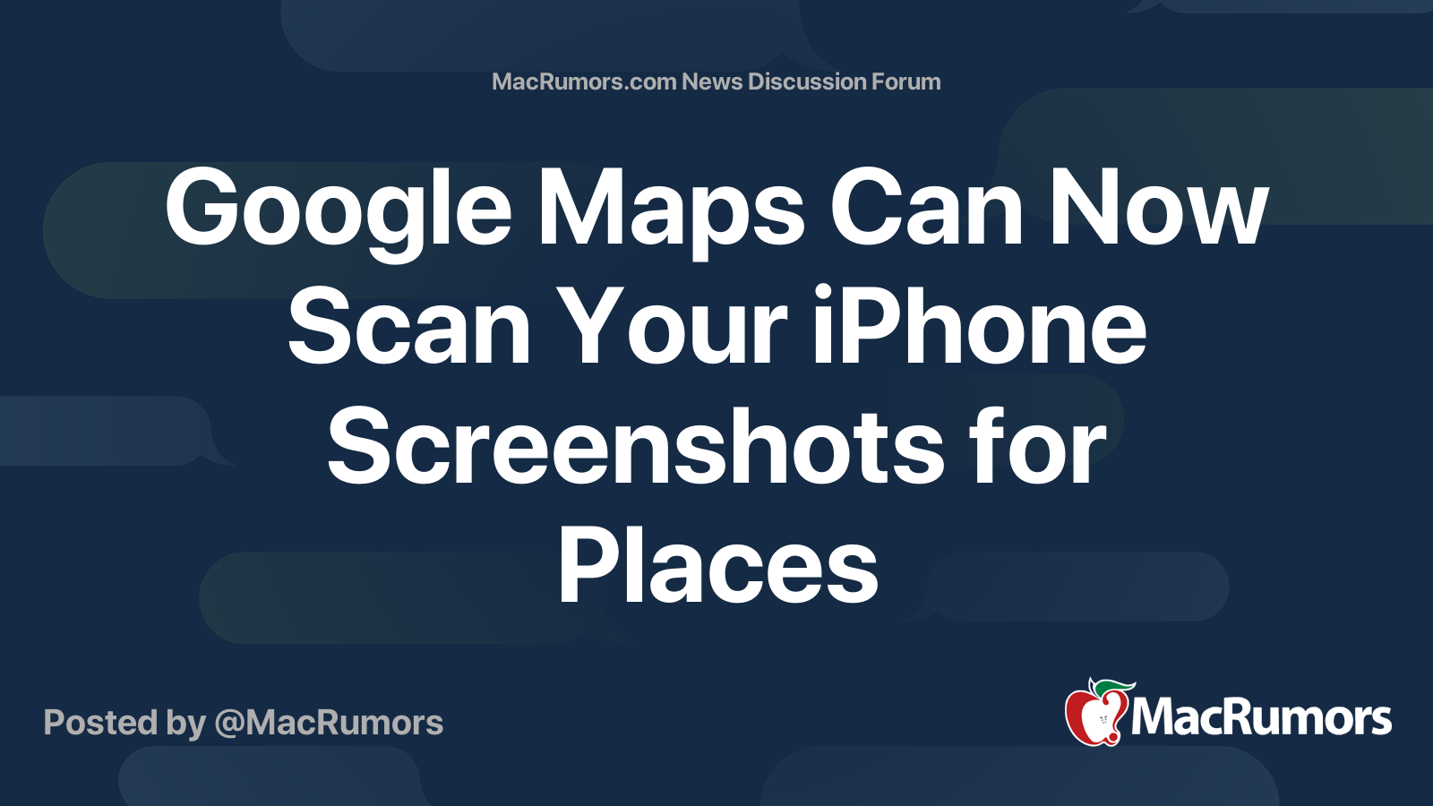 Google Maps Can Now Scan Your iPhone Screenshots for Places | Page 2 ...