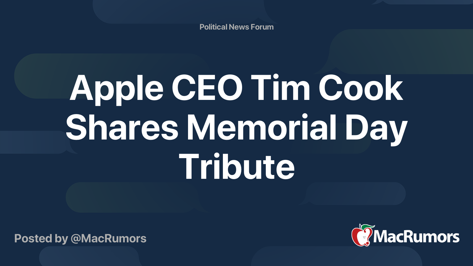 Apple CEO Tim Cook Shares Memorial Day Tribute | Page 2 | MacRumors Forums