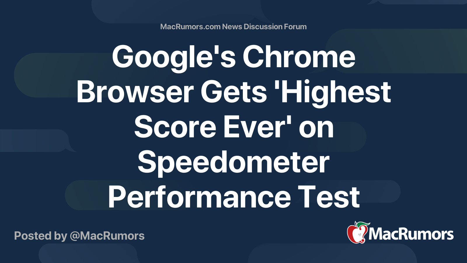 Google's Chrome Browser Gets 'Highest Score Ever' on Speedometer ...