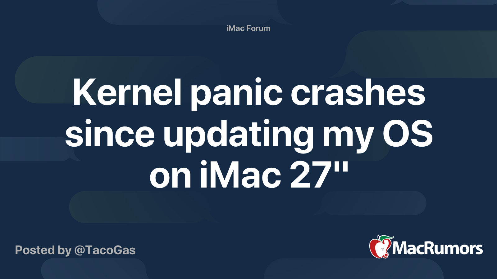 Kernel panic crashes since updating my OS on iMac 27" | MacRumors Forums