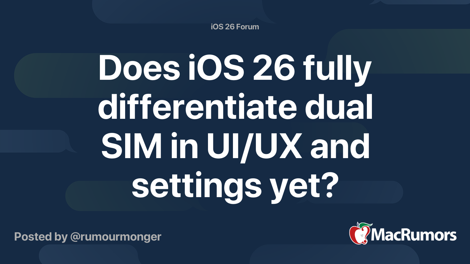 Does iOS 26 fully differentiate dual SIM in UI/UX and settings yet ...