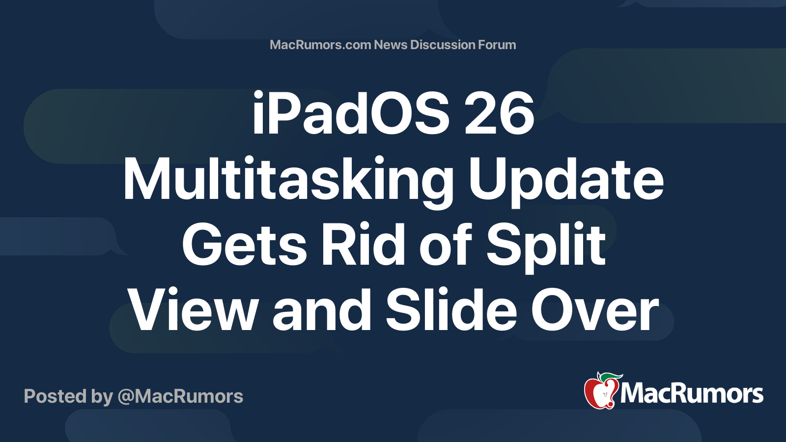 iPadOS 26 Multitasking Update Gets Rid of Split View and Slide Over ...