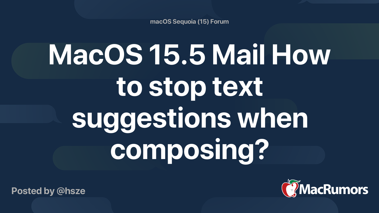 MacOS 15.5 Mail How to stop text suggestions when composing ...