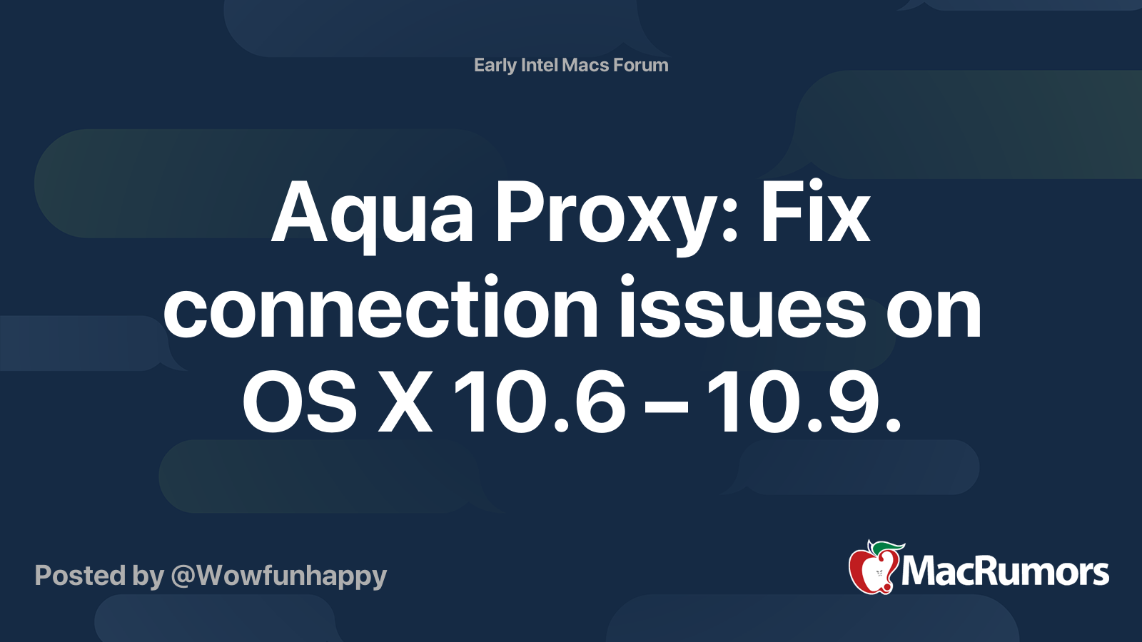 Aqua Proxy: Fix connection issues on OS X 10.6 – 10.9. | MacRumors Forums