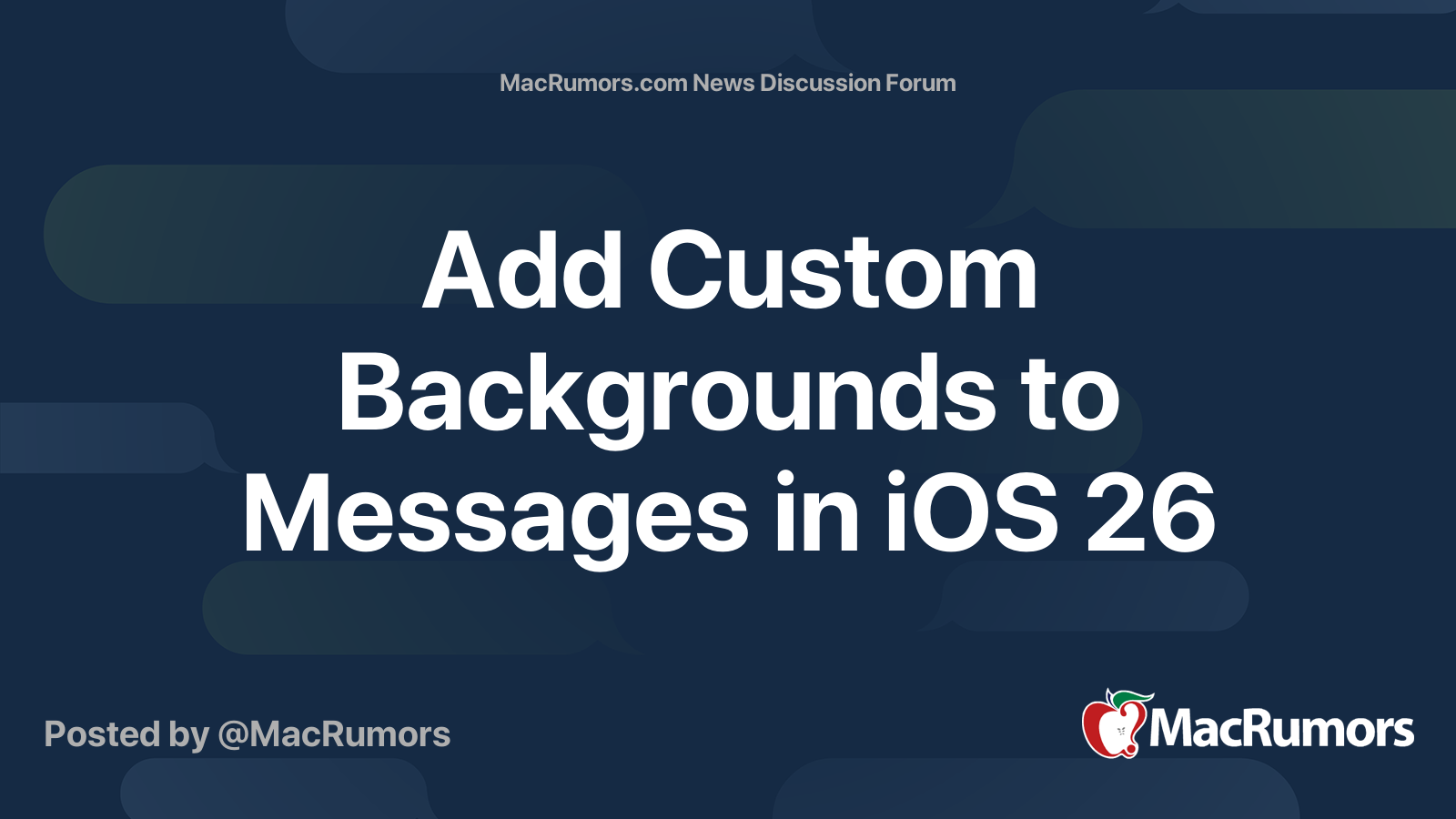 Add Custom Backgrounds to Messages in iOS 26 | Page 2 | MacRumors Forums