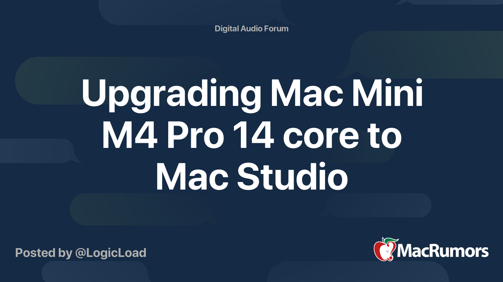 Upgrading Mac Mini M4 Pro 14 core to Mac Studio | MacRumors Forums