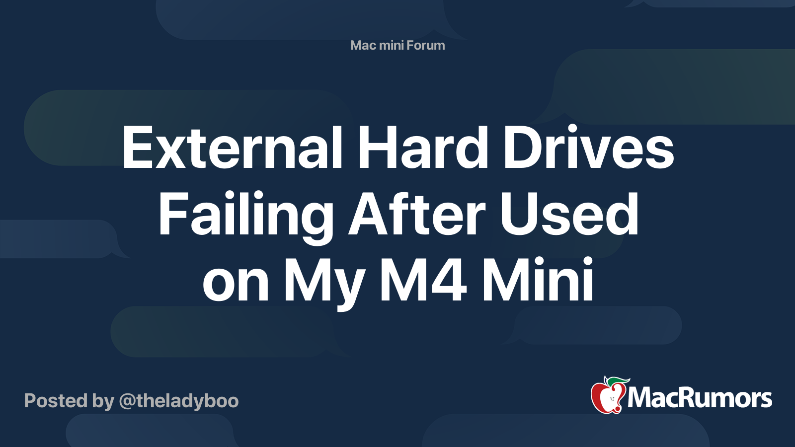 External Hard Drives Failing After Used on My M4 Mini | MacRumors Forums