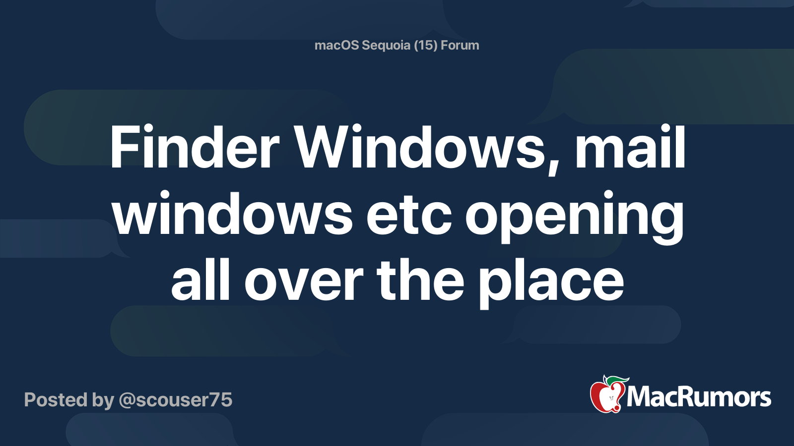 Finder Windows, mail windows etc opening all over the place | MacRumors ...