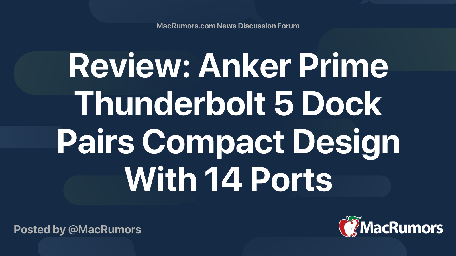 Review: Anker Prime Thunderbolt 5 Dock Pairs Compact Design With 14 ...