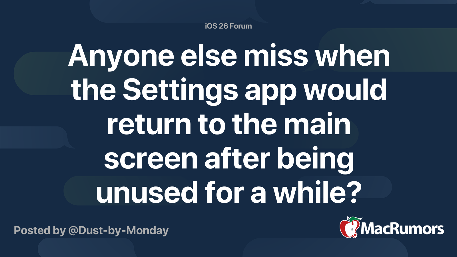 Anyone else miss when the Settings app would return to the main screen ...