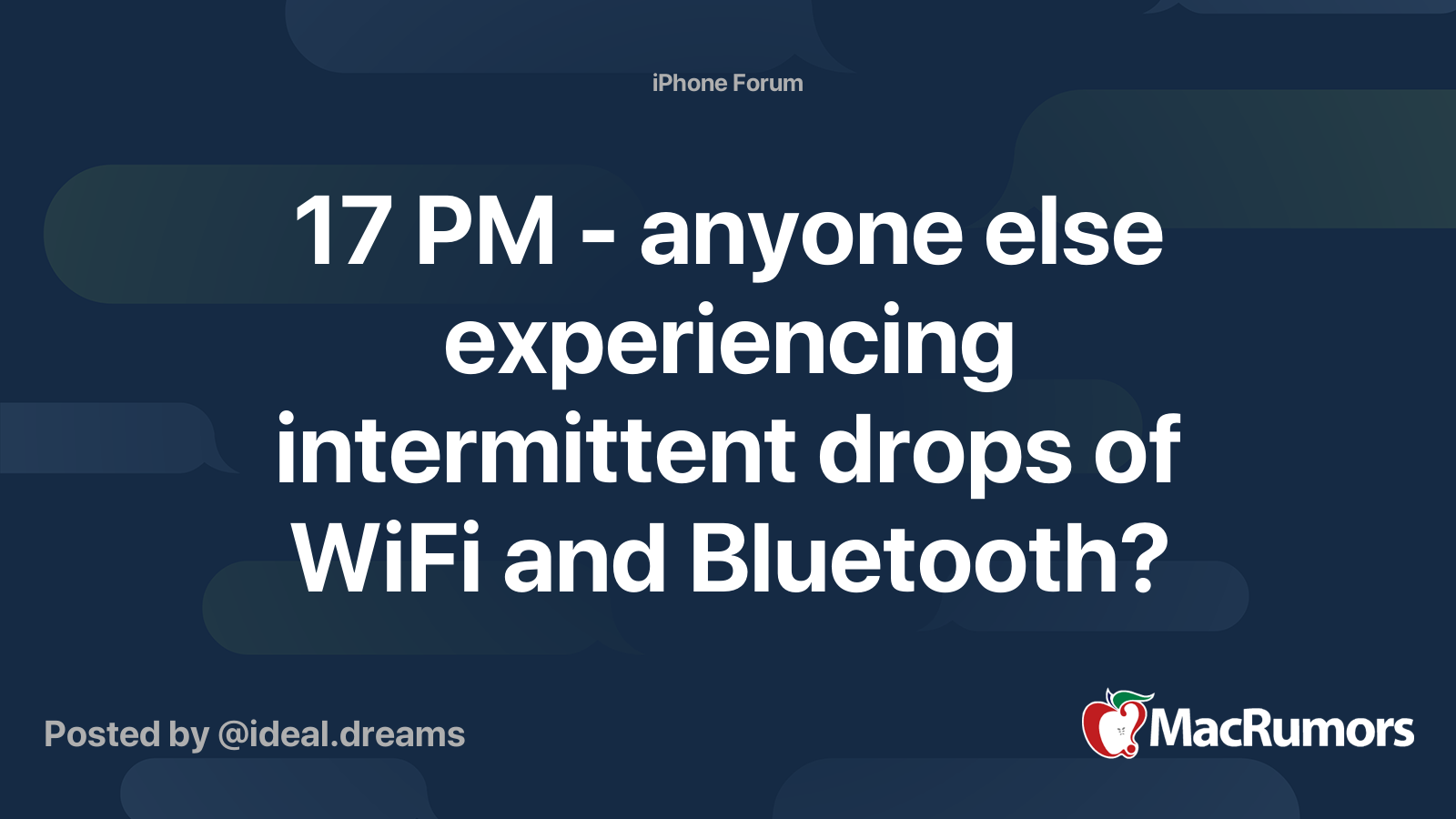 17 PM - anyone else experiencing intermittent drops of WiFi and ...