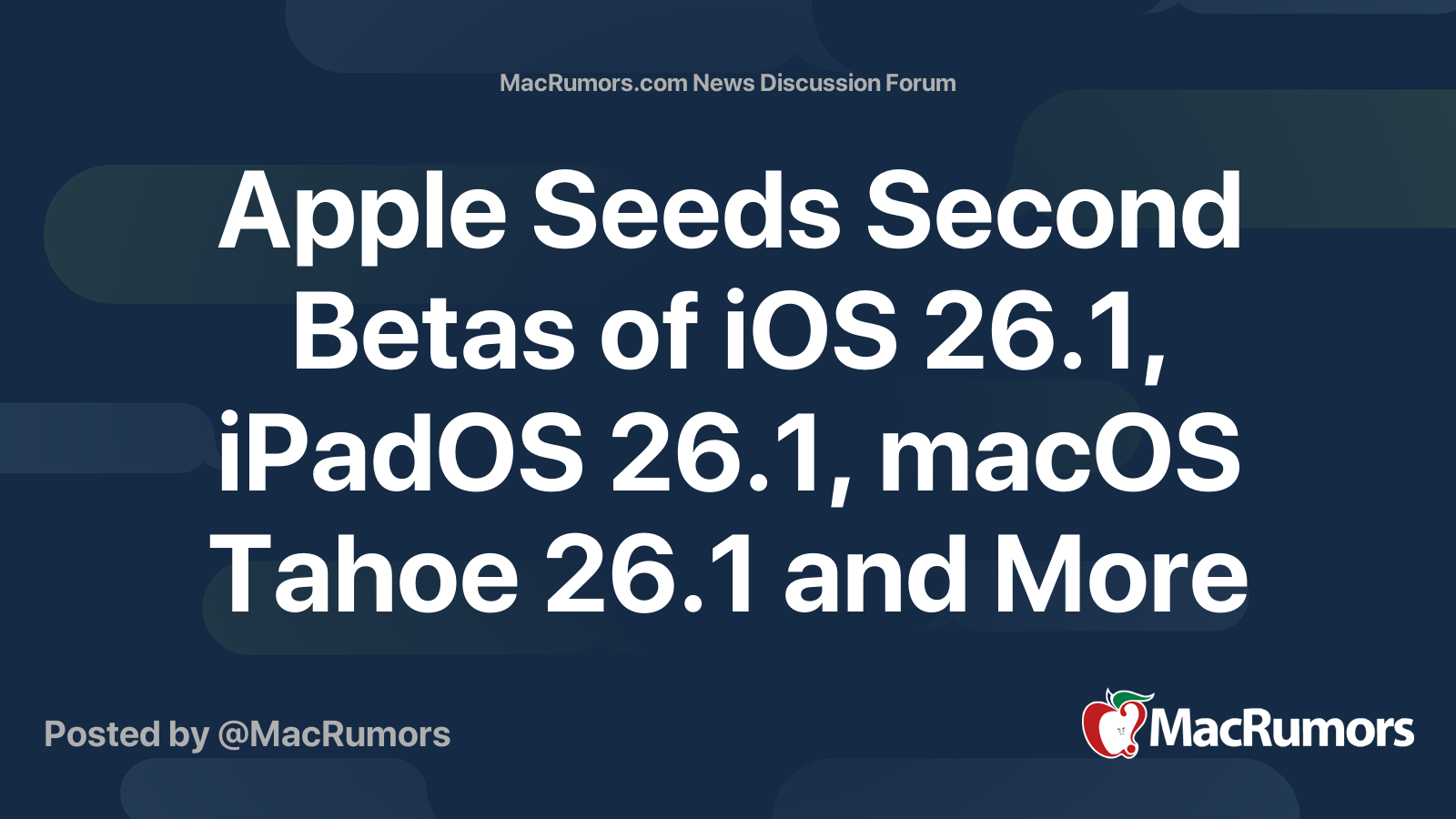 Apple Seeds Second Betas of iOS 26.1, iPadOS 26.1, macOS Tahoe 26.1 and ...