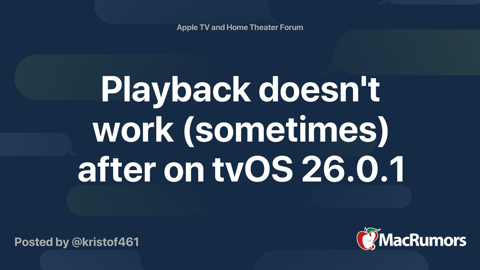Playback doesn't work (sometimes) after on tvOS 26.0.1 | MacRumors Forums