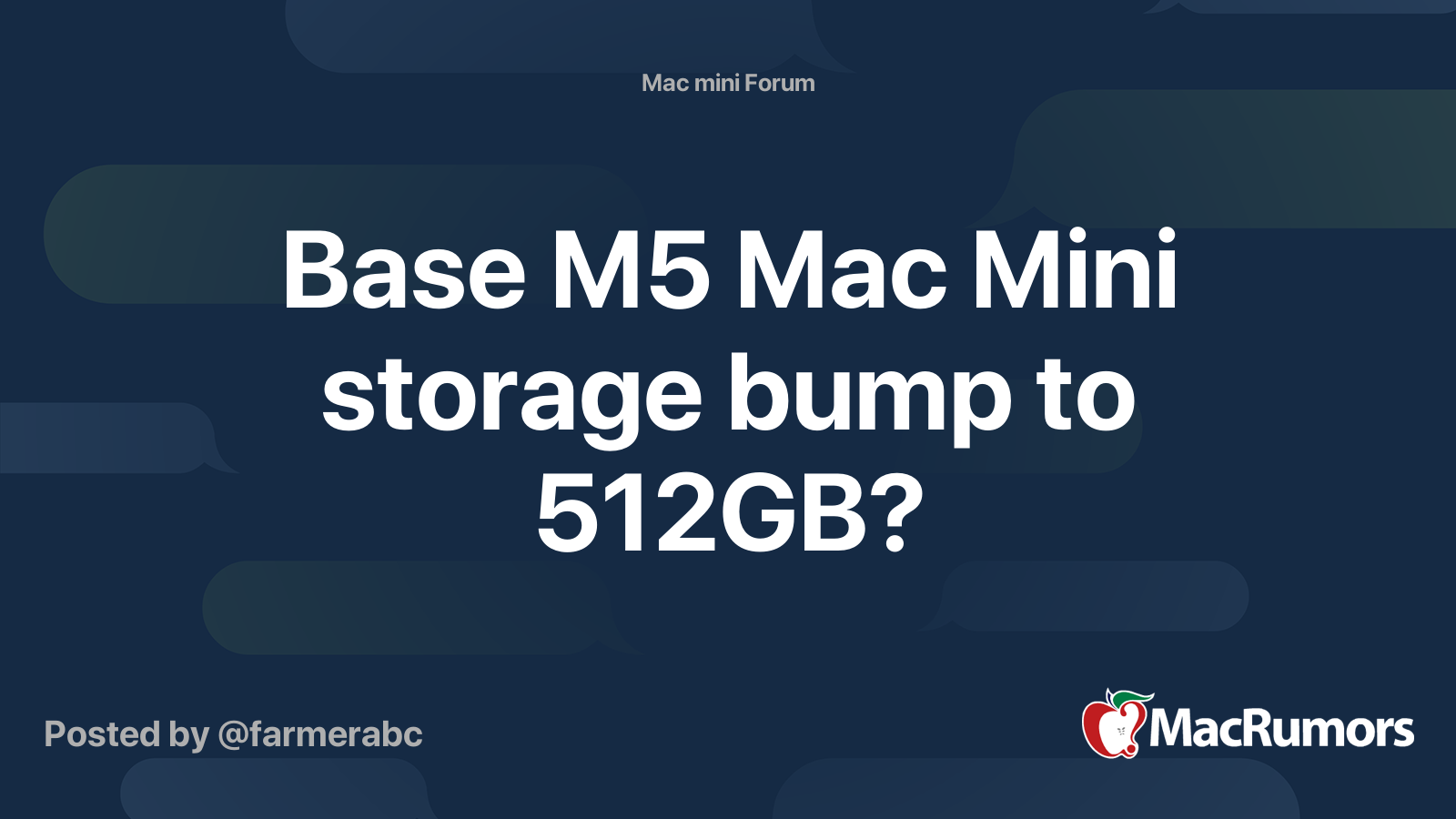 Base M5 Mac Mini storage bump to 512GB? | Page 2 | MacRumors Forums
