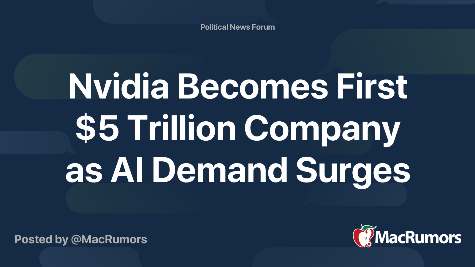 Nvidia Becomes First $5 Trillion Company as AI Demand Surges | Page 2 ...