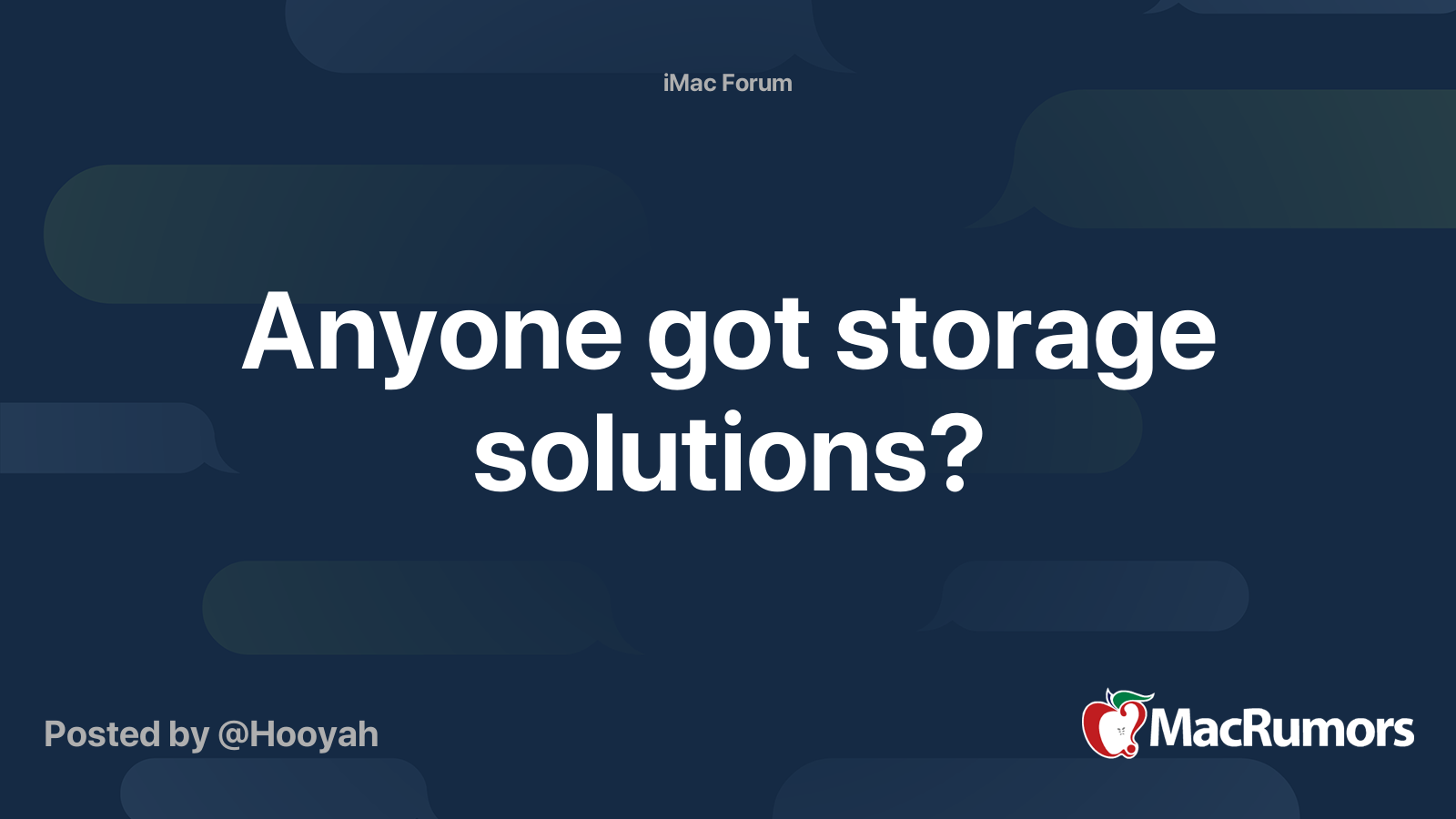 Anyone got storage solutions? | MacRumors Forums
