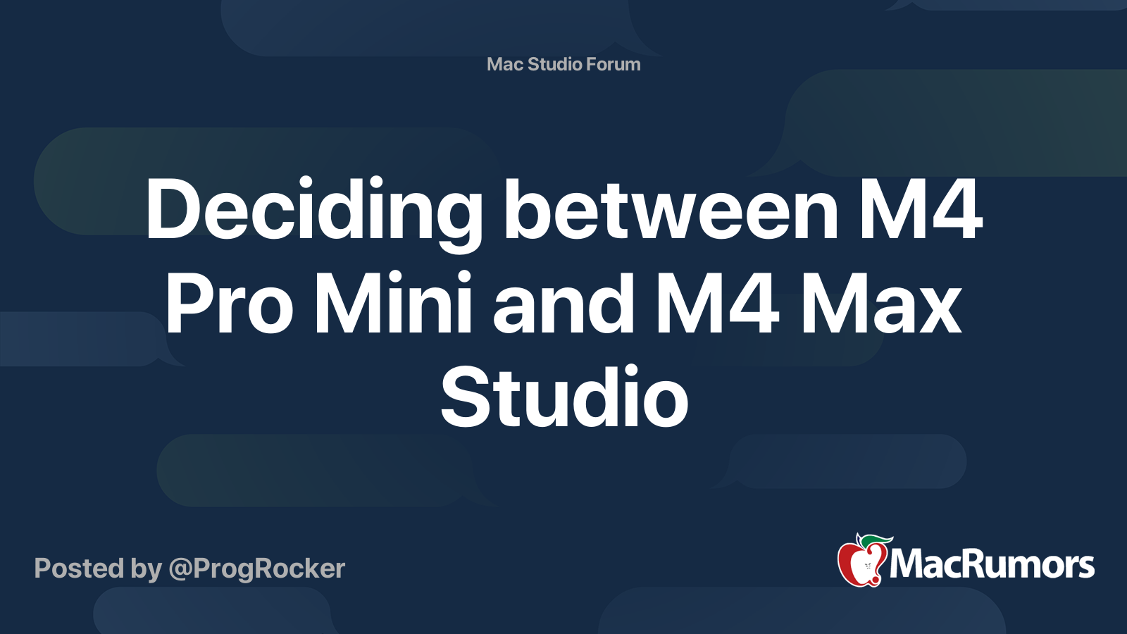 Deciding between M4 Pro Mini and M4 Max Studio | MacRumors Forums
