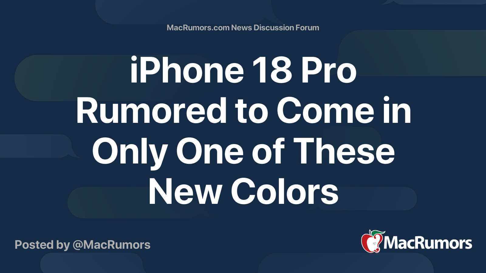 iPhone 18 Pro Rumored to Come in Only One of These New Colors | Page 3 ...