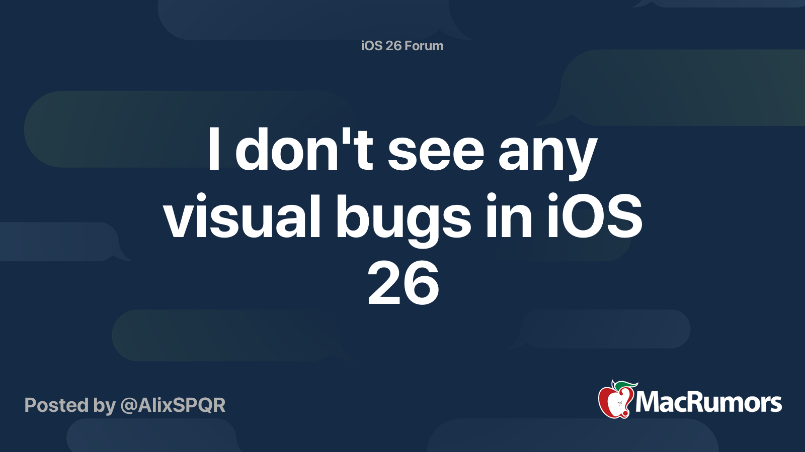 I don't see any visual bugs in iOS 26 | MacRumors Forums