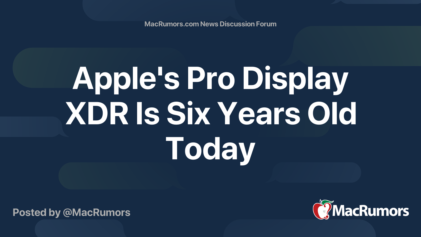 Apple's Pro Display XDR Is Six Years Old Today | Page 2 | MacRumors Forums