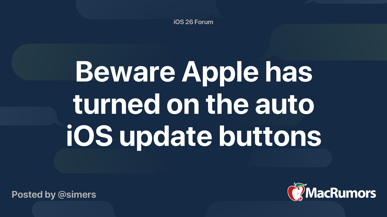 Beware Apple has turned on the auto iOS update buttons | MacRumors Forums