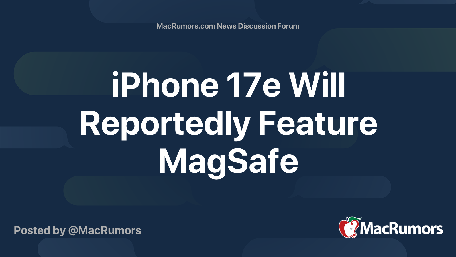 iPhone 17e Will Reportedly Feature MagSafe | Page 2 | MacRumors Forums