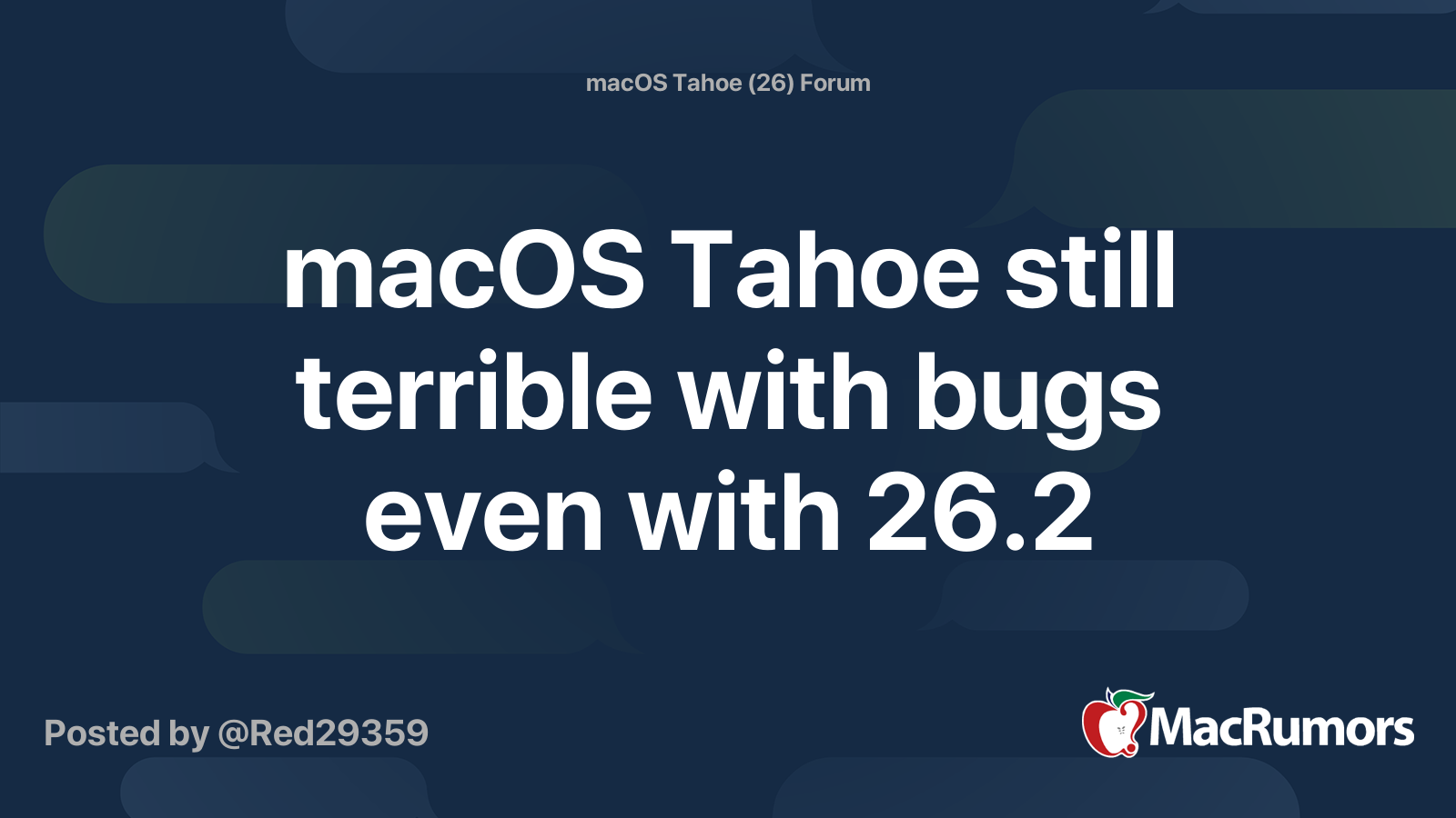 macOS Tahoe still terrible with bugs even with 26.2 | MacRumors Forums