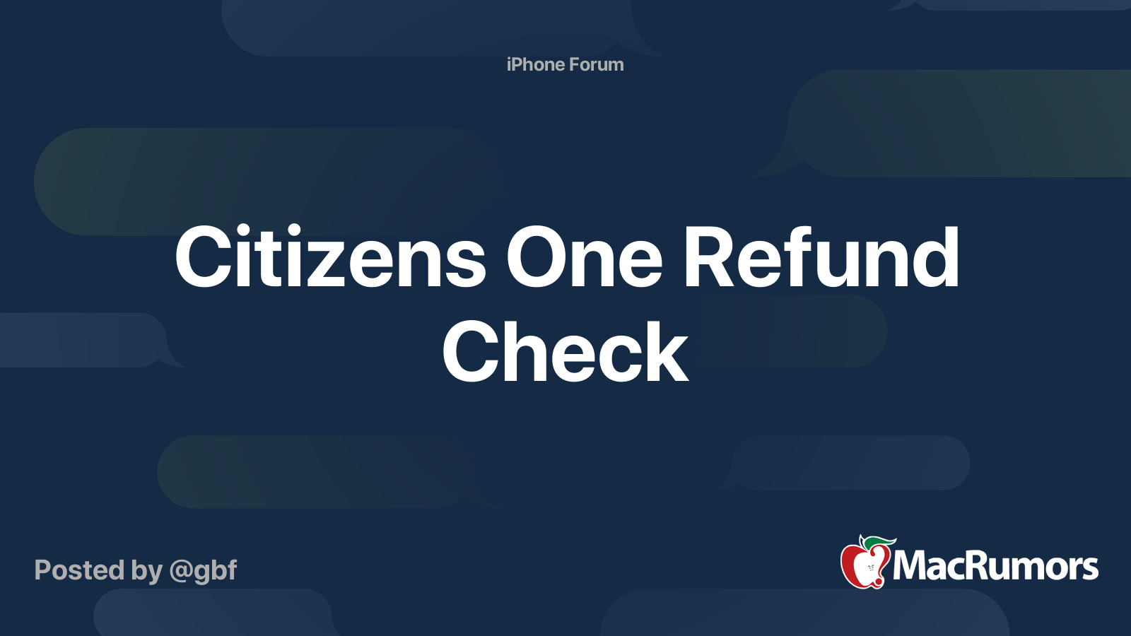 Citizens One Refund Check | MacRumors Forums