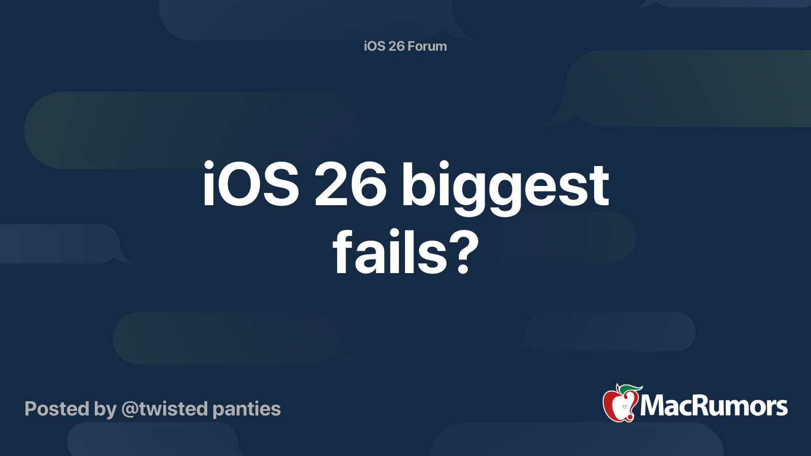 iOS 26 biggest fails? | MacRumors Forums