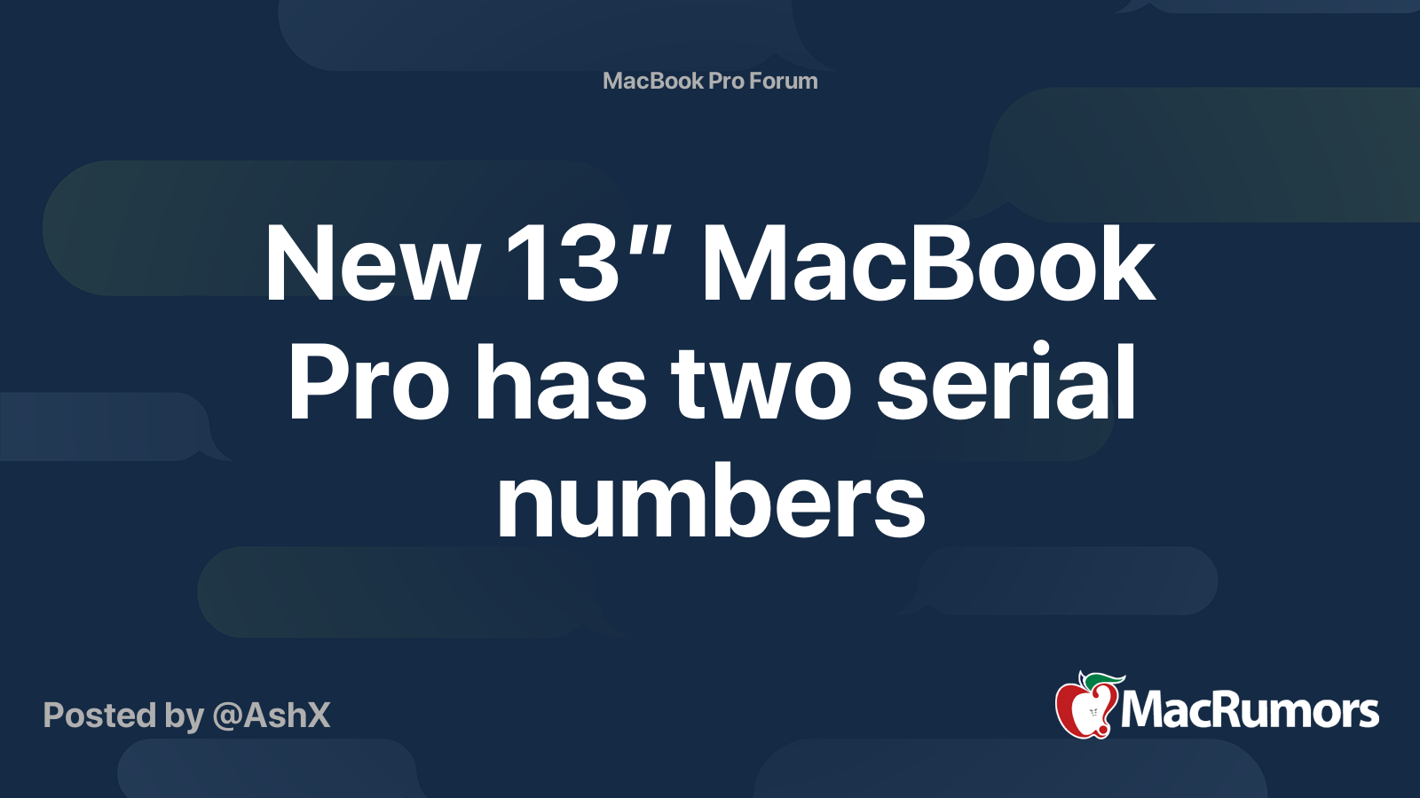 New 13” MacBook Pro has two serial numbers | MacRumors Forums
