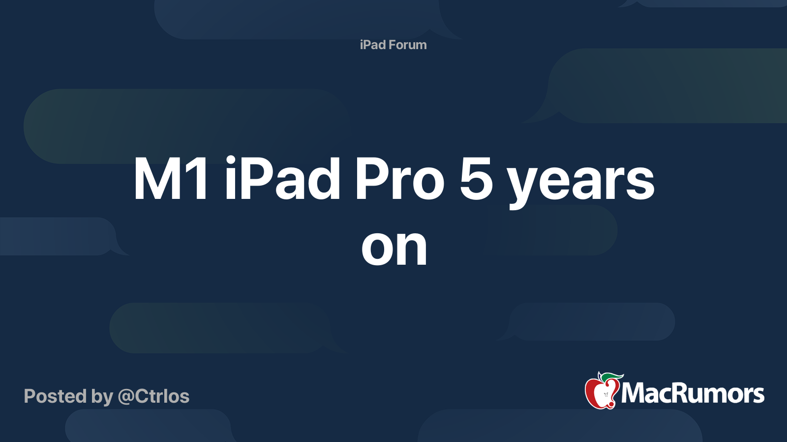 M1 iPad Pro 5 years on | Page 6 | MacRumors Forums