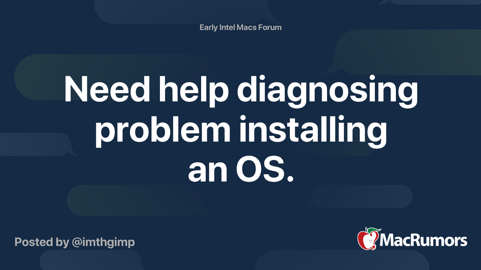 Need help diagnosing problem installing an OS. | MacRumors Forums