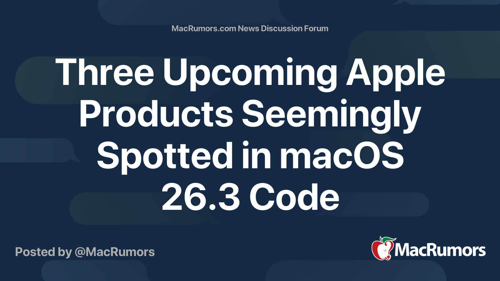 Three Upcoming Apple Products Seemingly Spotted in macOS 26.3 Code ...