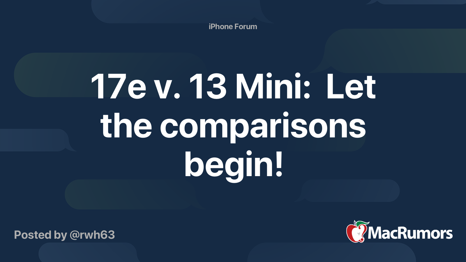 17e v. 13 Mini: Let the comparisons begin! | MacRumors Forums
