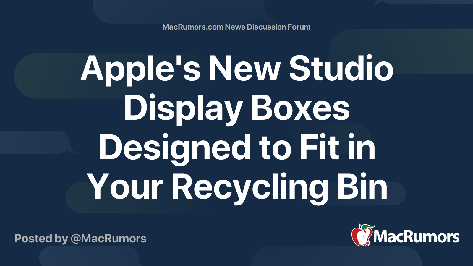 Apple's New Studio Display Boxes Designed to Fit in Your Recycling Bin ...