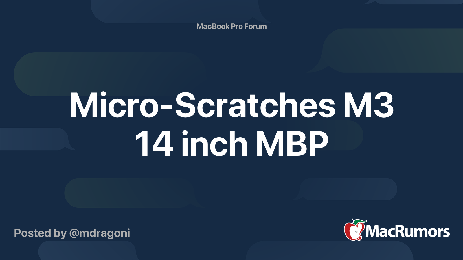 Micro-Scratches M3 14 inch MBP | MacRumors Forums