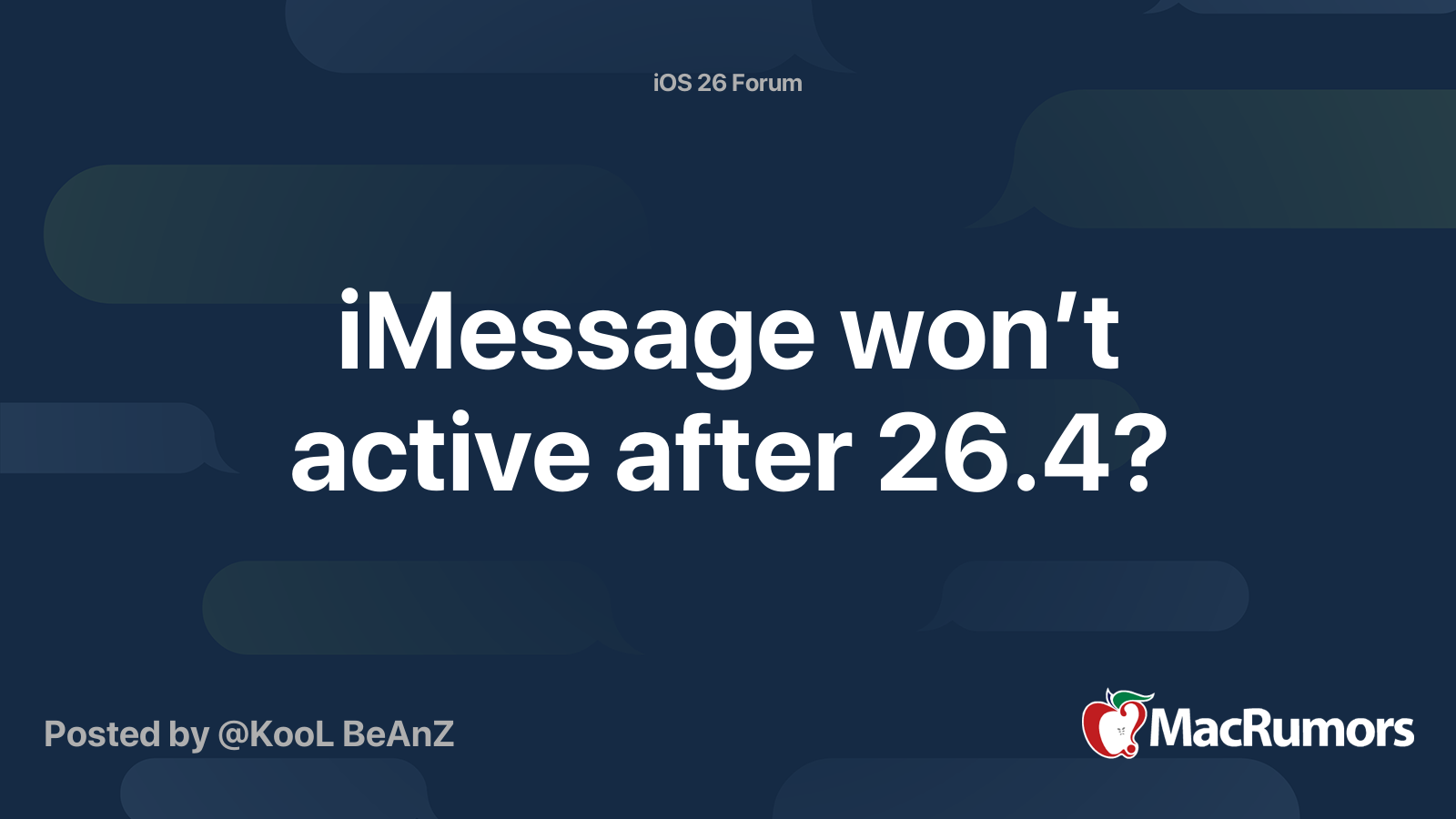 iMessage won’t active after 26.4? | MacRumors Forums