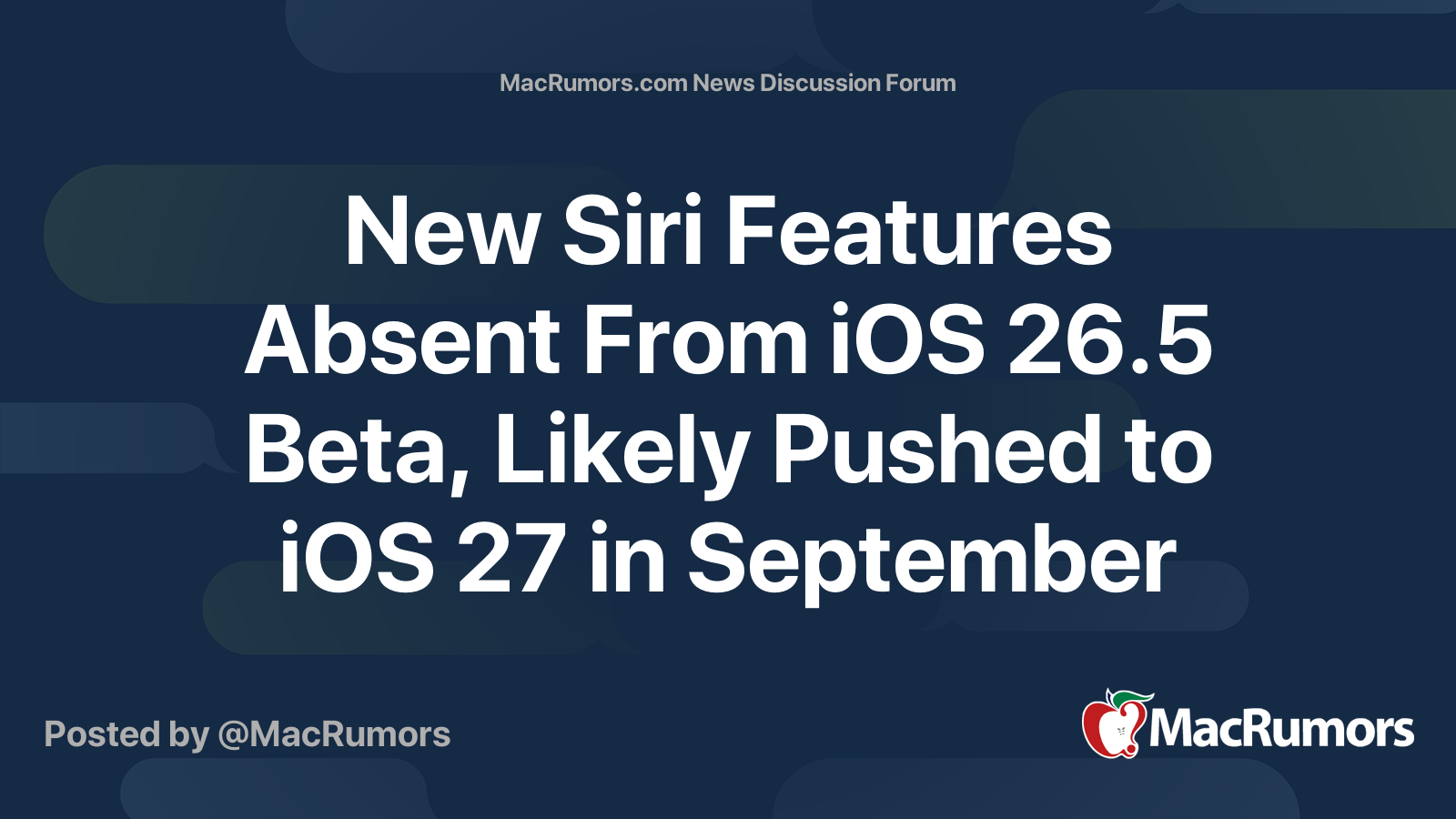 New Siri Features Absent From iOS 26.5 Beta, Likely Pushed to iOS 27 in ...