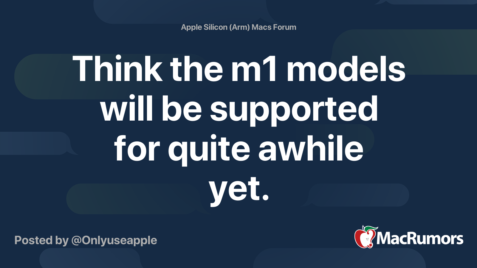 Think the m1 models will be supported for quite awhile yet. | MacRumors ...