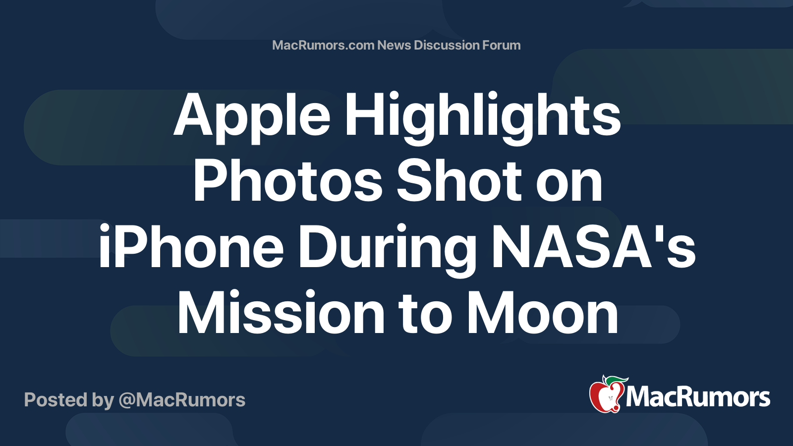 Apple Highlights Photos Shot on iPhone During NASA's Mission to Moon ...