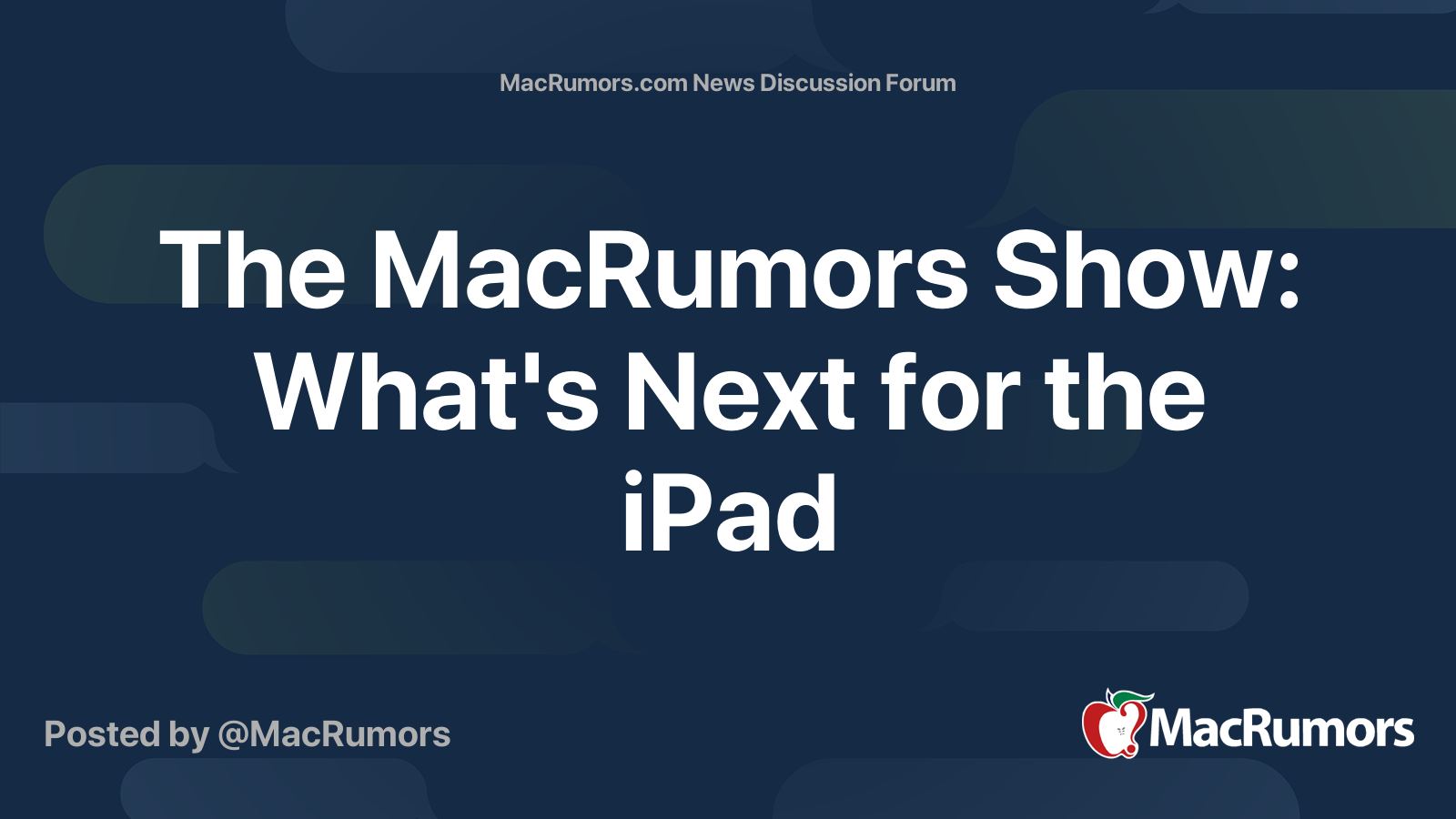 The MacRumors Show: What's Next for the iPad | MacRumors Forums