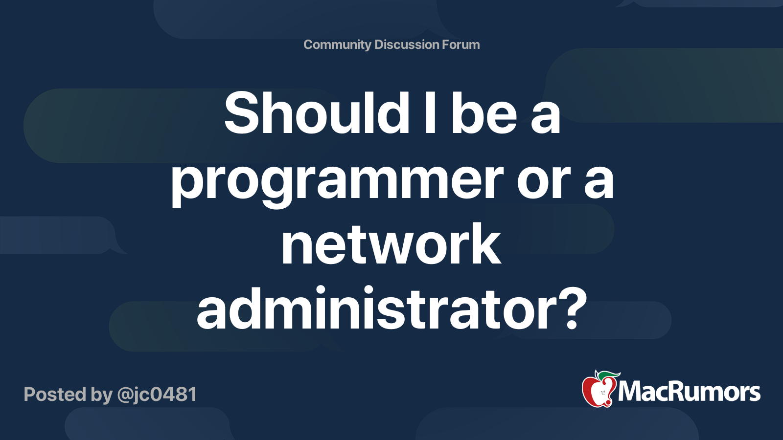 should-i-be-a-programmer-or-a-network-administrator-macrumors-forums