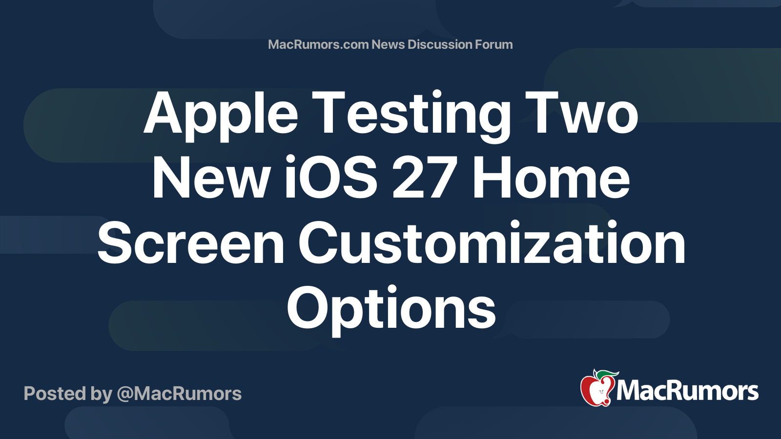 Apple Testing Two New iOS 27 Home Screen Customization Options | Page 3 ...