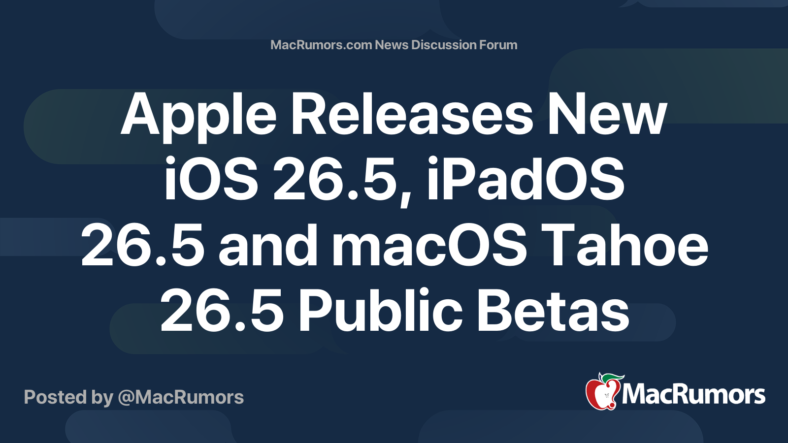 Apple Releases New iOS 26.5, iPadOS 26.5 and macOS Tahoe 26.5 Public ...