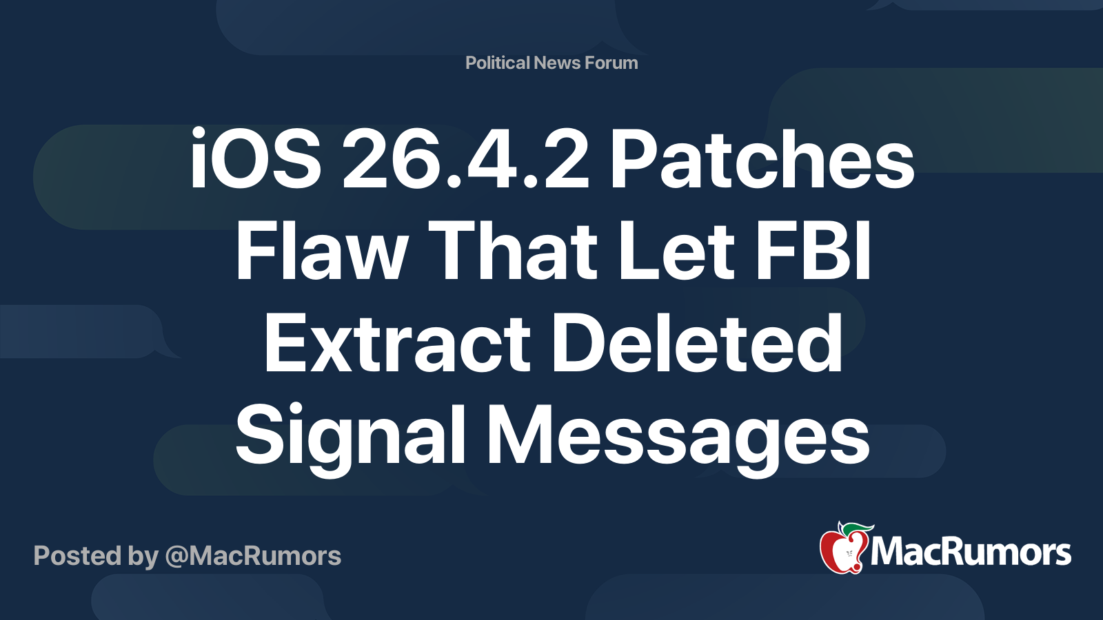 iOS 26.4.2 Patches Flaw That Let FBI Extract Deleted Signal Messages ...