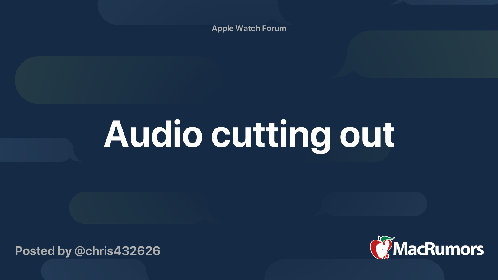 Audio cutting out | MacRumors Forums